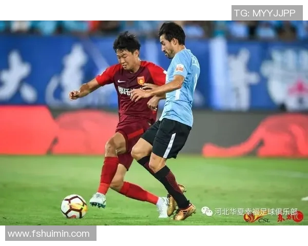 大连一方与河北华夏幸福精彩对决直播全程回顾与分析